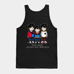 This Dad Loves His Triplets Tank Top